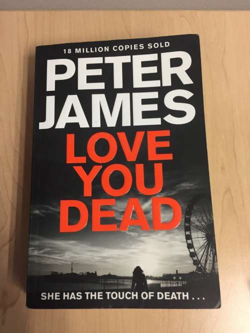 LOVE YOU DEAD - PETER JAMES